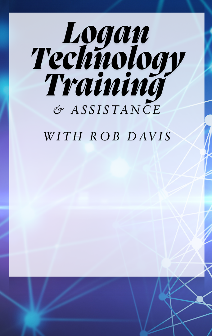 Tech Assist Logan Library 9:00-1:00; 3:30-5:00